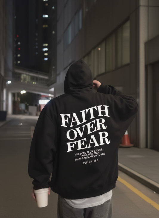 Faith Over Fear Hoodie – Unisex Streetwear Sweatshirt
